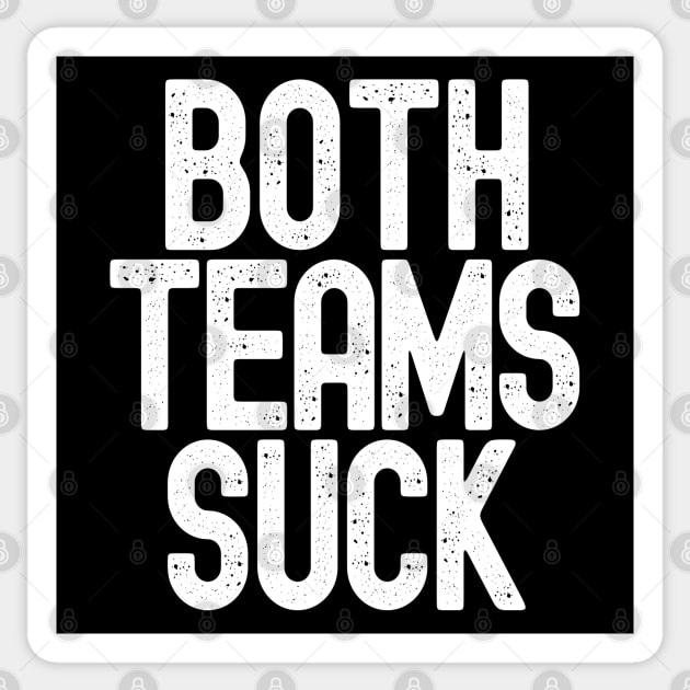 Funny Both Teams Suck Sticker by Etopix